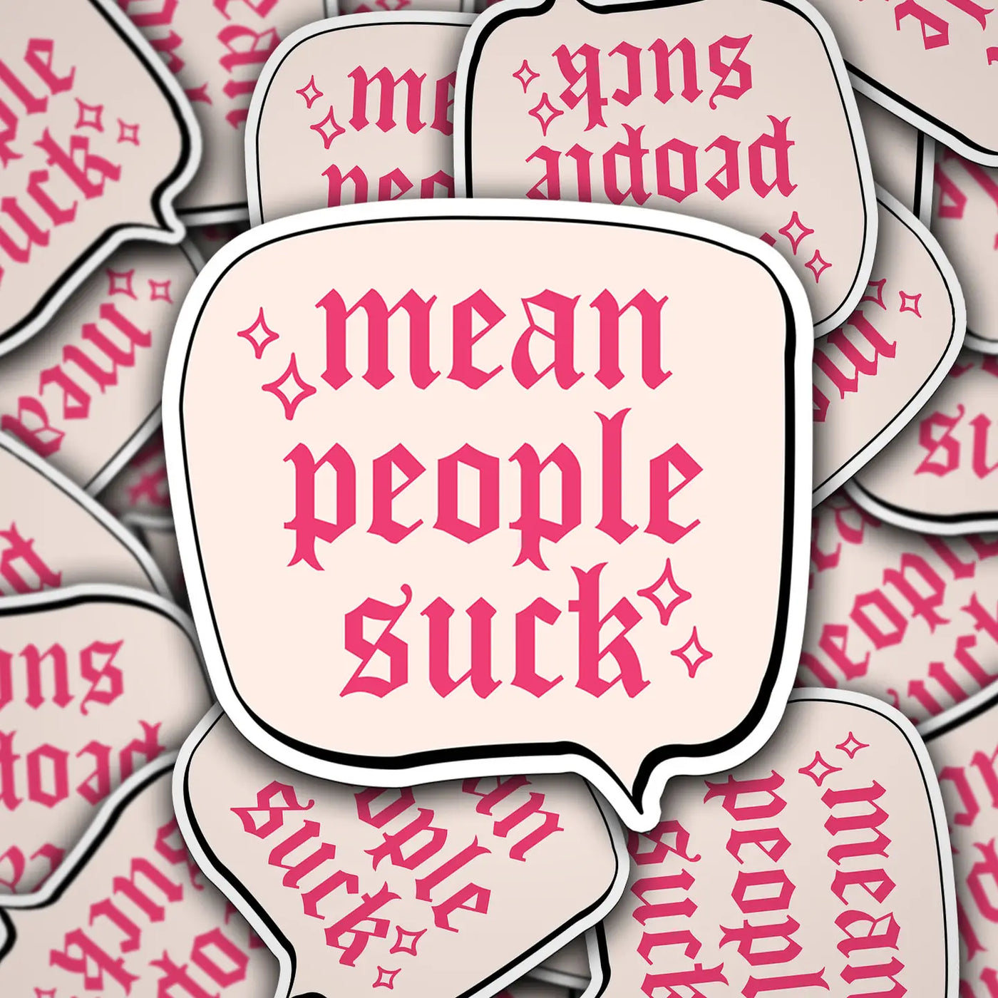 Mean People Suck Sticker