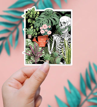Plants Make Me Feel Alive Sticker
