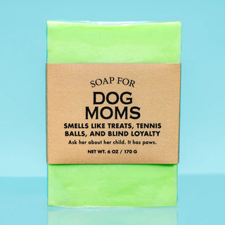 Soap For Dog Moms