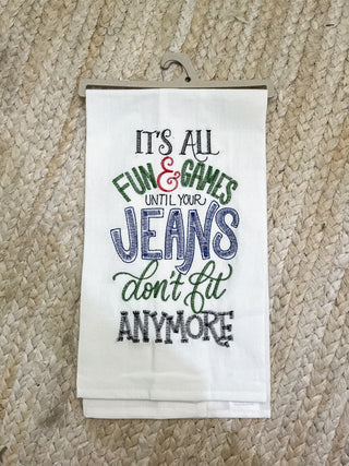 Jeans Don't Fit Tea Towel