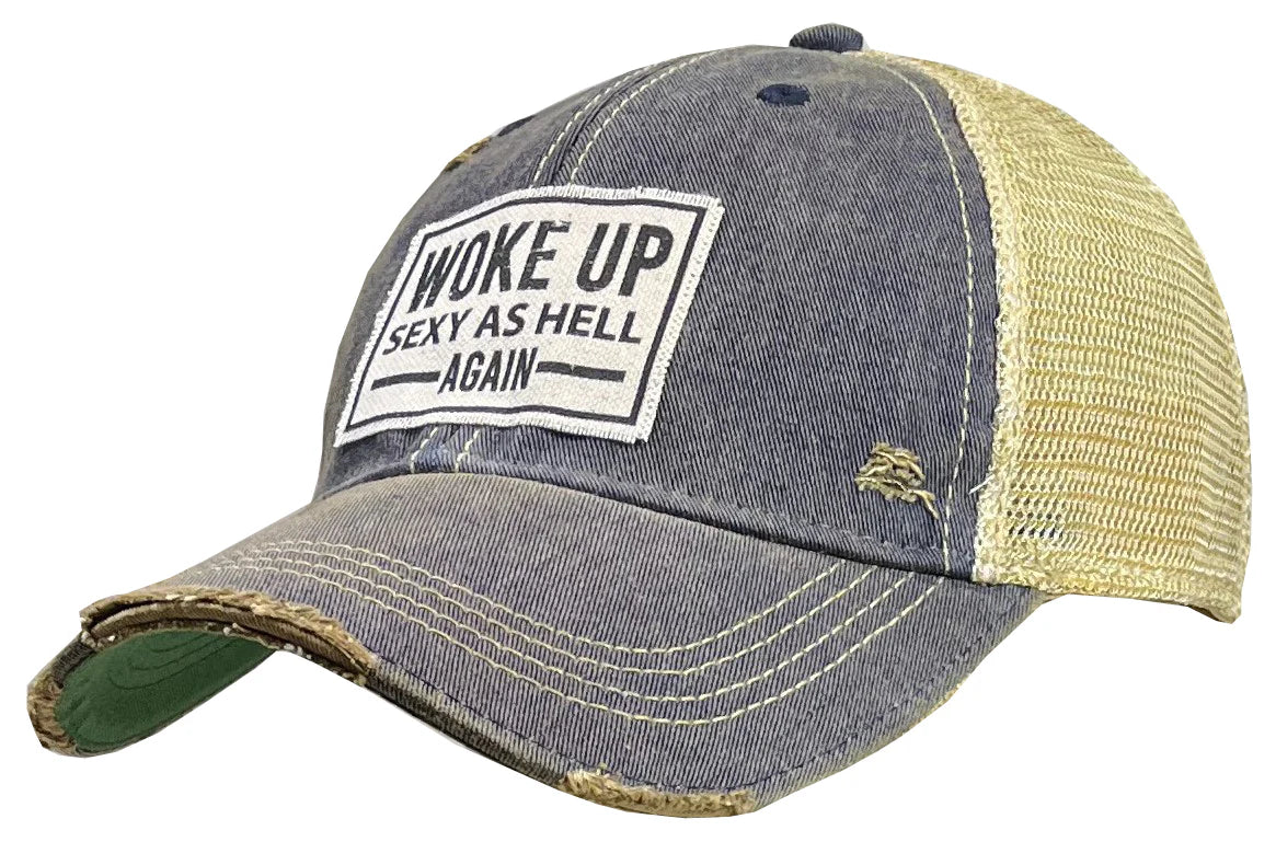 Woke Up Sexy As Hell Again Trucker Cap