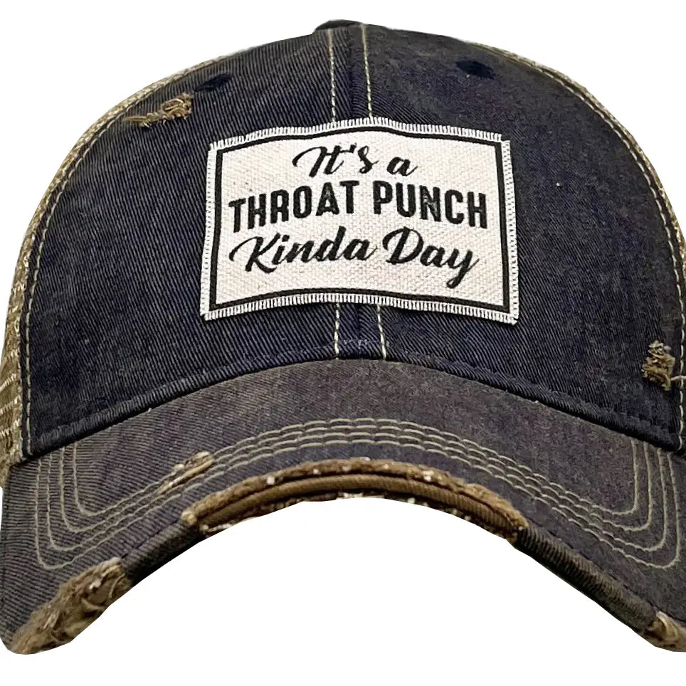 Its A Throat Punch Kinda Day Trucker Cap