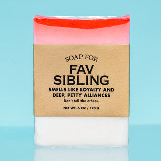 Soap For Fav Sibling