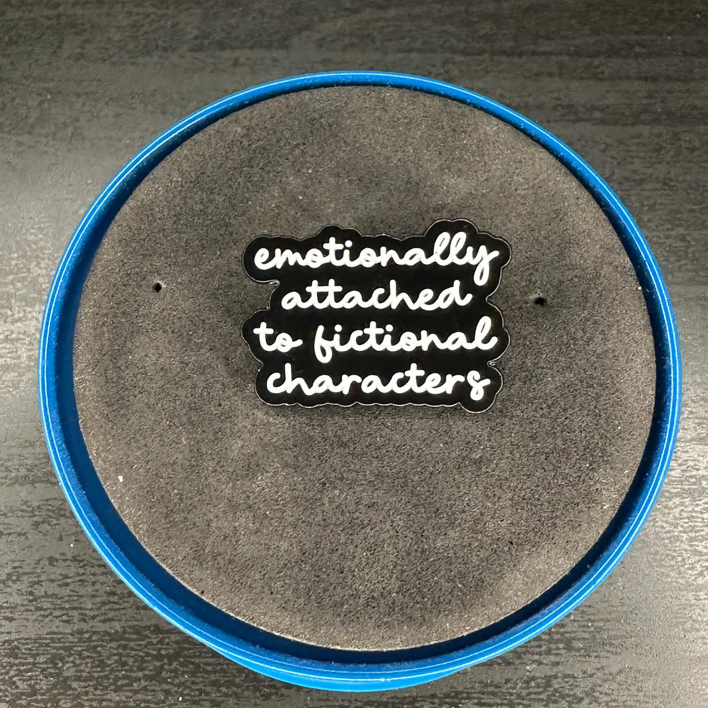 "Emotionally Attached to Fictional Characters" Pin