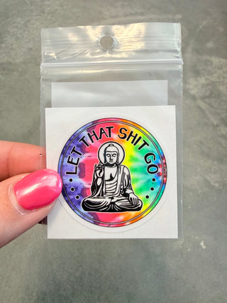 Let that Shit Go Cell Phone Sticker