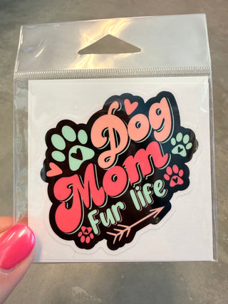 Dog Mom Fur Life Medium Sticker