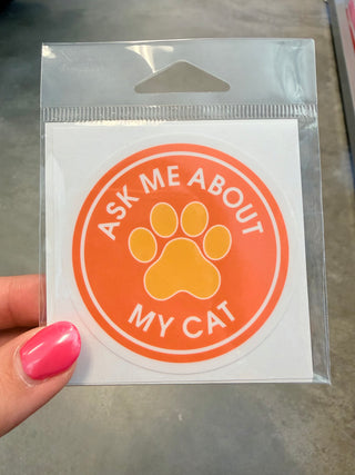 Ask Me About My Cat Medium Sticker