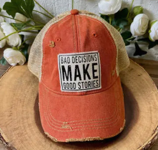 Bad decisions make good stories Distressed cap