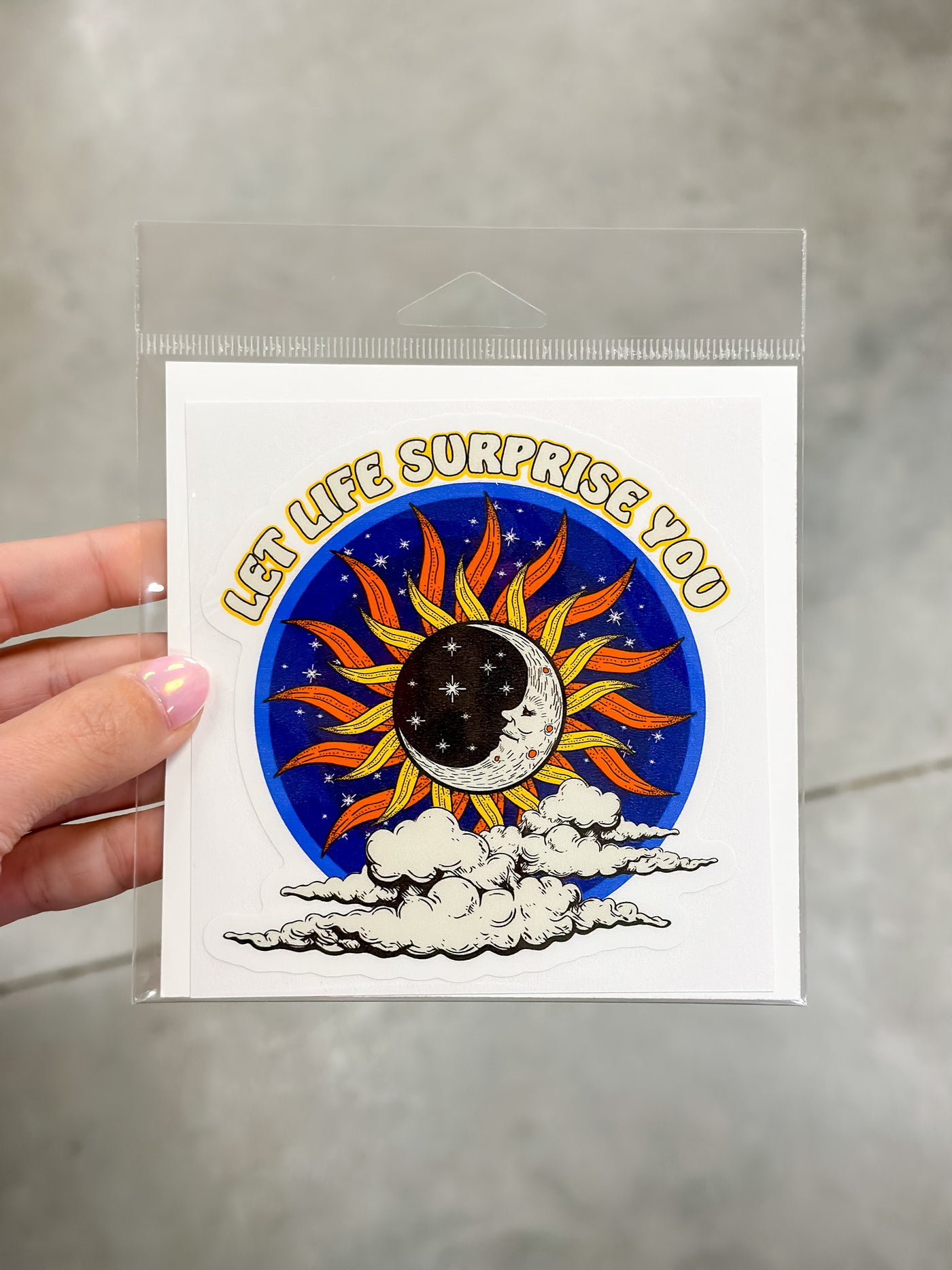 Let life surprise you sticker