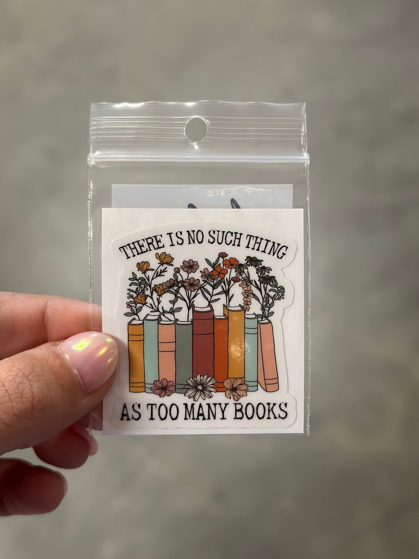 There is no such thing as too many books sticker