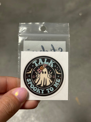 Talk spooky to me sticker