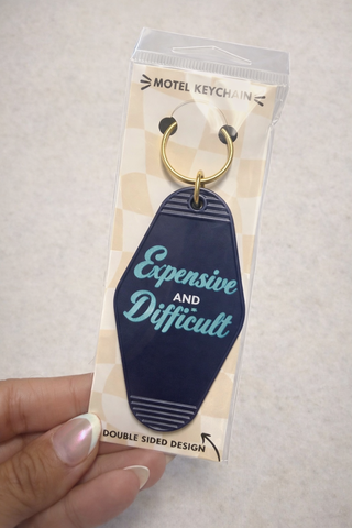 Expensive and Difficult Keychain