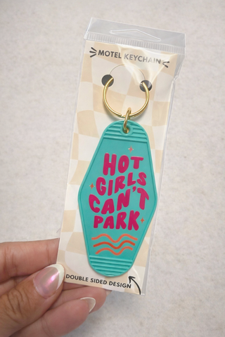 Hot Girls Can't Park Keychain