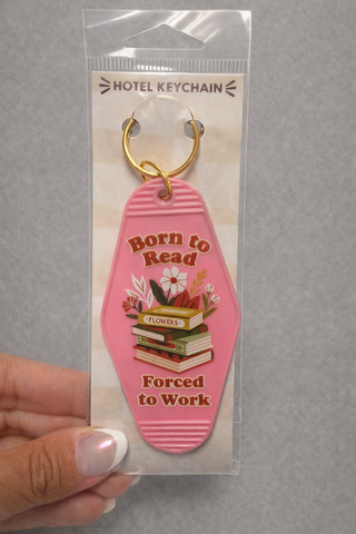 Born to read forced to work keychain