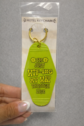 I'm just WTF-ing my way through life keychain
