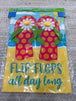 Flip Flops All Day