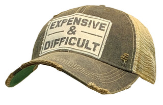 Expensive & Difficult Distressed Trucker Cap