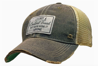 I'm Not A Control Freak, But You Are Doing It Wrong Trucker Hat