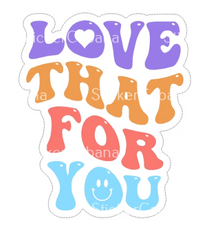 Love that for you magnet