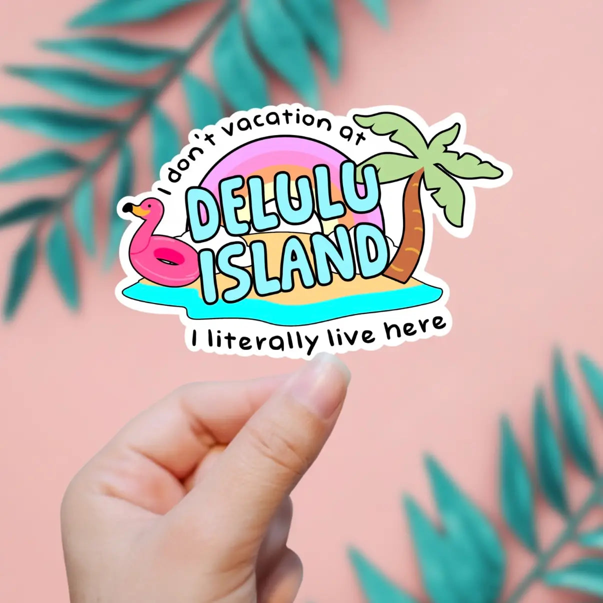 Delulu Island Sticker