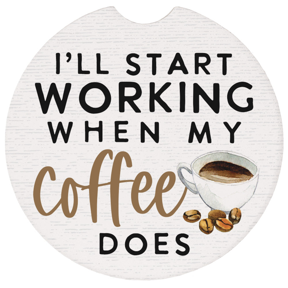"Start Working Coffee" Round Car Coaster