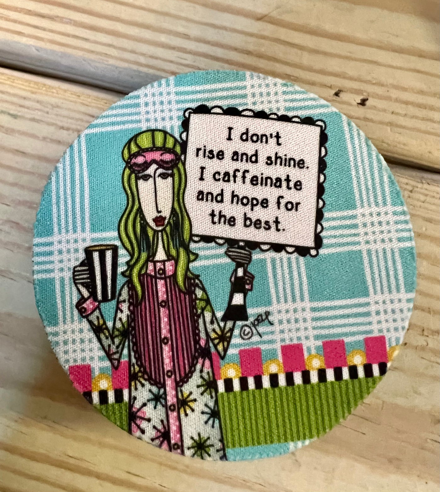 I don’t rise & shine  Car Coaster