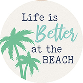 "Better At The Beach" Round Car Coaster